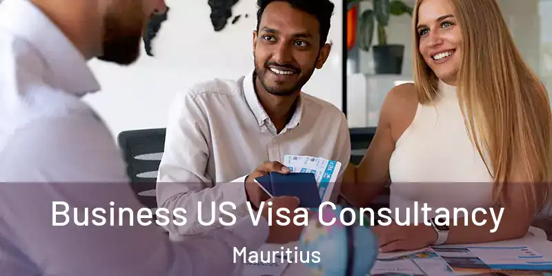  Business US Visa Consultancy Mauritius