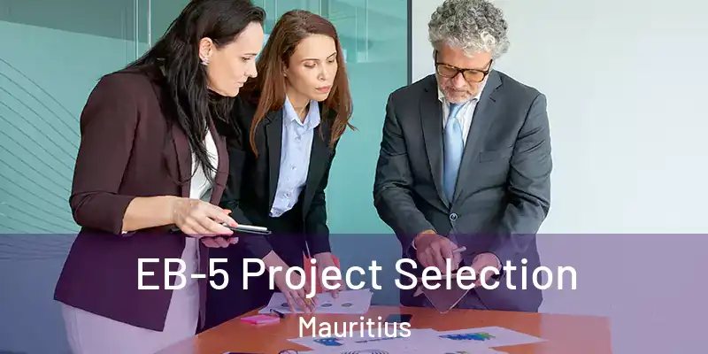  EB-5 Project Selection Mauritius