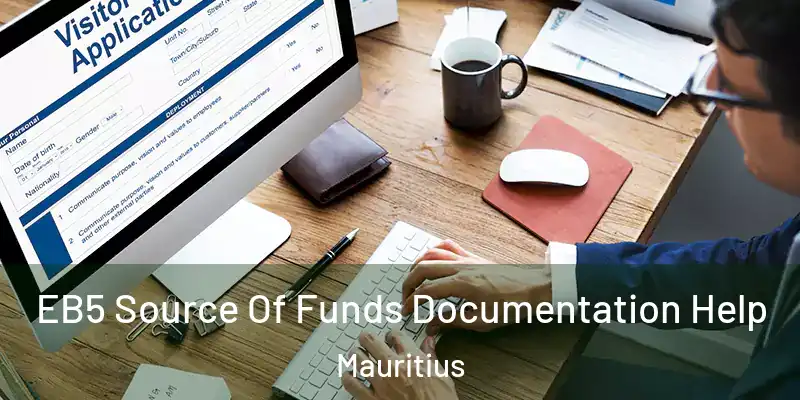  EB5 Source Of Funds Documentation Help Mauritius
