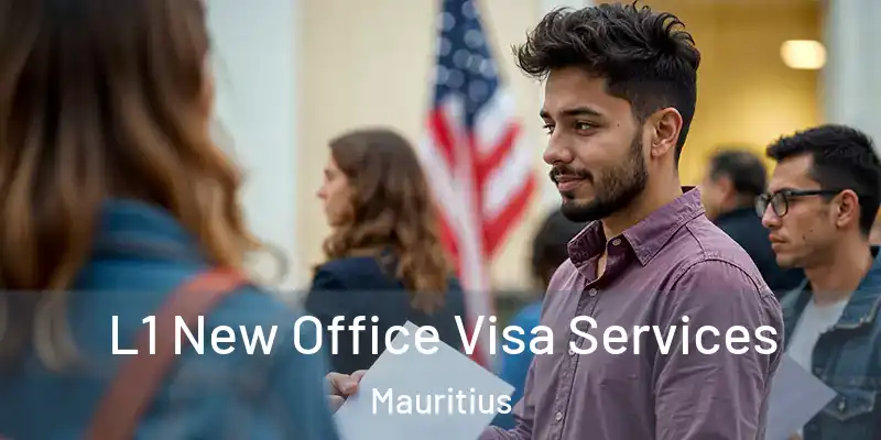  L1 New Office Visa Services Mauritius