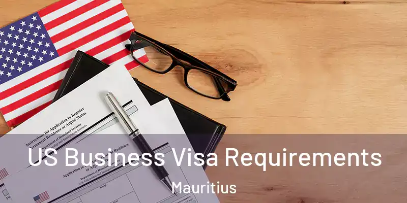  US Business Visa Requirements Mauritius