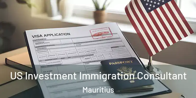  US Investment Immigration Consultant Mauritius