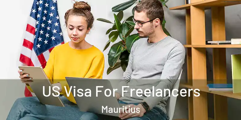  US Visa For Freelancers Mauritius